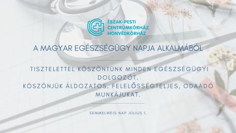A MAGYAR EGÉSZSÉGÜGY NAPJA ALKALMÁBÓL (1)